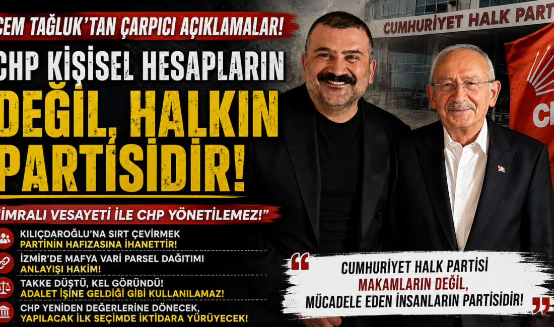 Parti içerisindeki tartışmaların artık fikir ayrılığını aştığını belirten Tağluk, CHP’nin