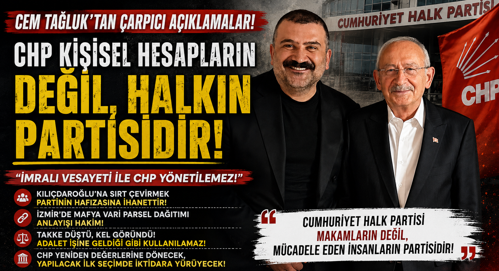 Parti içerisindeki tartışmaların artık fikir ayrılığını aştığını belirten Tağluk, CHP’nin